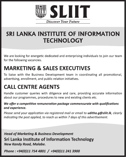 Marketing & Sales Executive, Call Center Agents - Sri Lanka Institute of Information Technology (SLIIT)